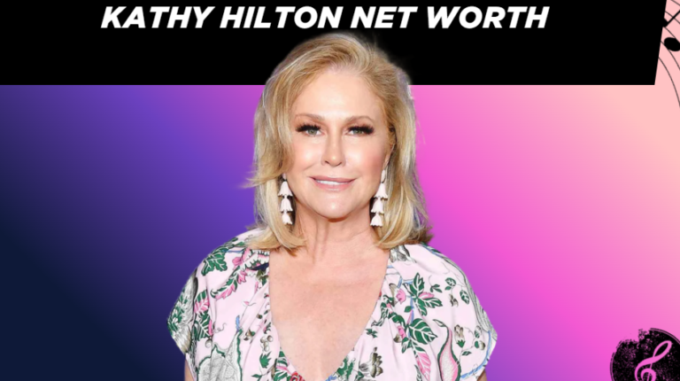 Kathy Hilton Net Worth 2026: $350M Fortune Revealed